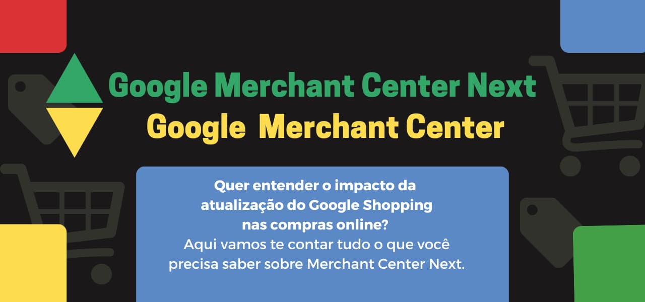 Merchant Center Next - Google Shopping - Blog AMarketing