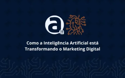 Como a Inteligência Artificial está Transformando o Marketing Digital