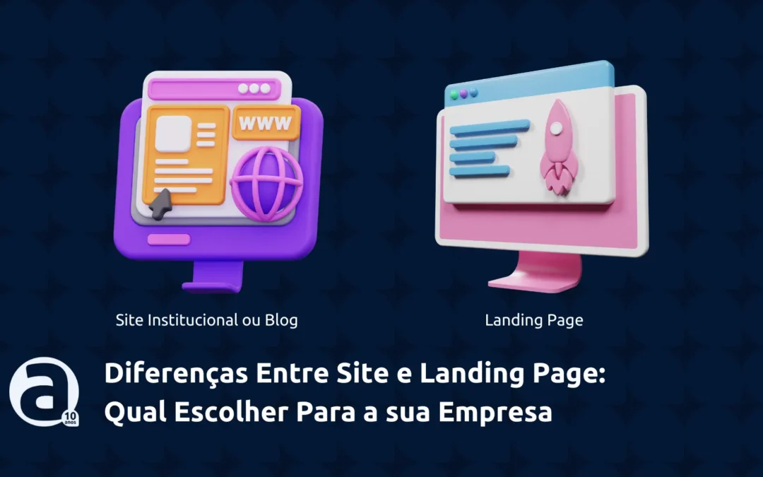 Diferenças Entre Site e Landing Page:  Qual Escolher Para a sua Empresa