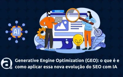 Generative Engine Optimization (GEO): o que é e como aplicar essa nova evolução do SEO com IA para manter sua empresa visível no Google