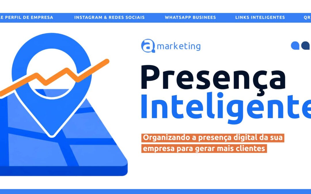 Como organizar a presença digital da sua empresa para gerar mais clientes