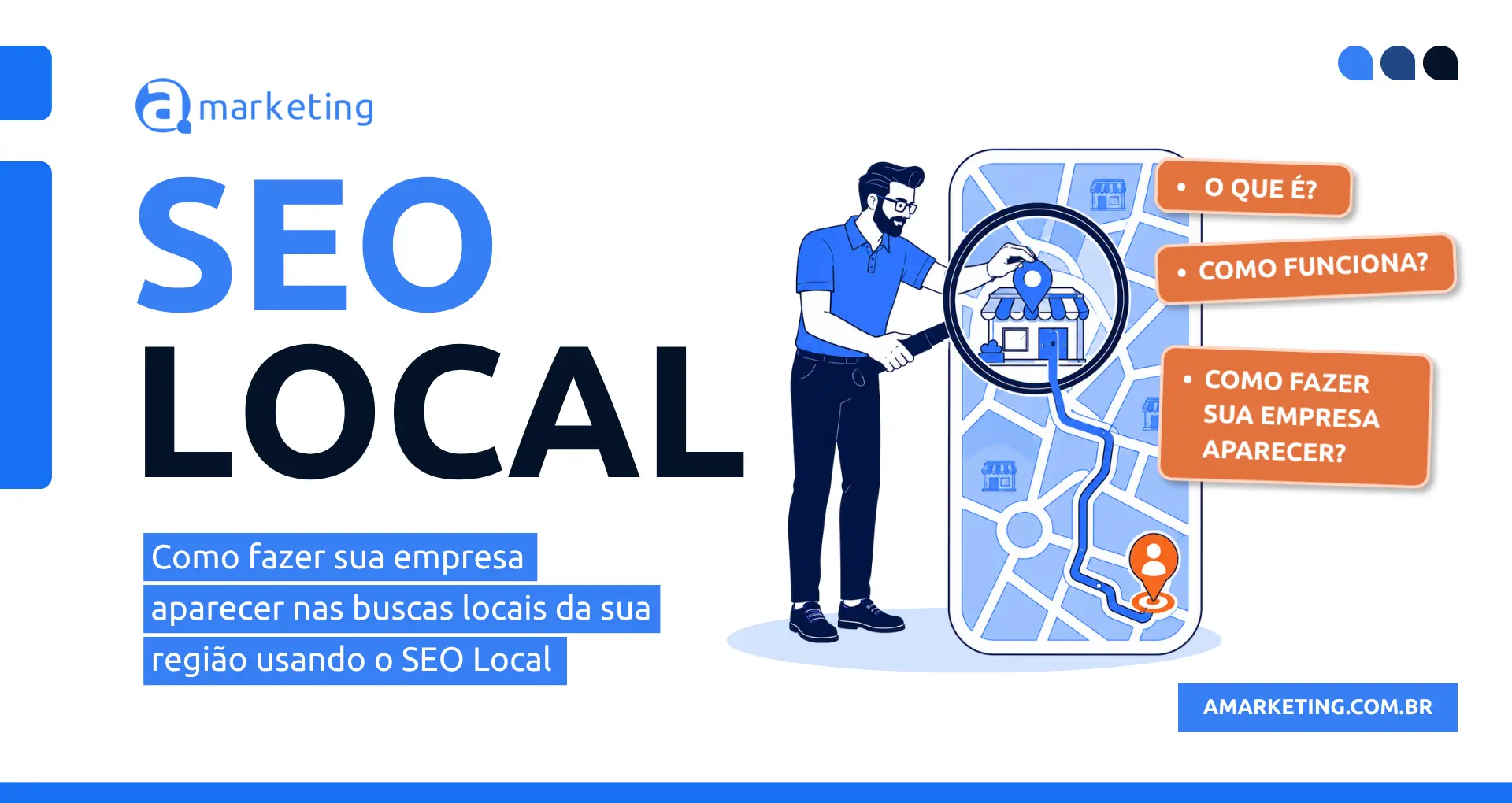 SEO Local – Blog AMarketing Agencia Digital agosto26 SEO Local: o que é, como funciona e como fazer para sua empresa aparecer nas buscas locais de sua região." Blog Amarketing Agencia Digital